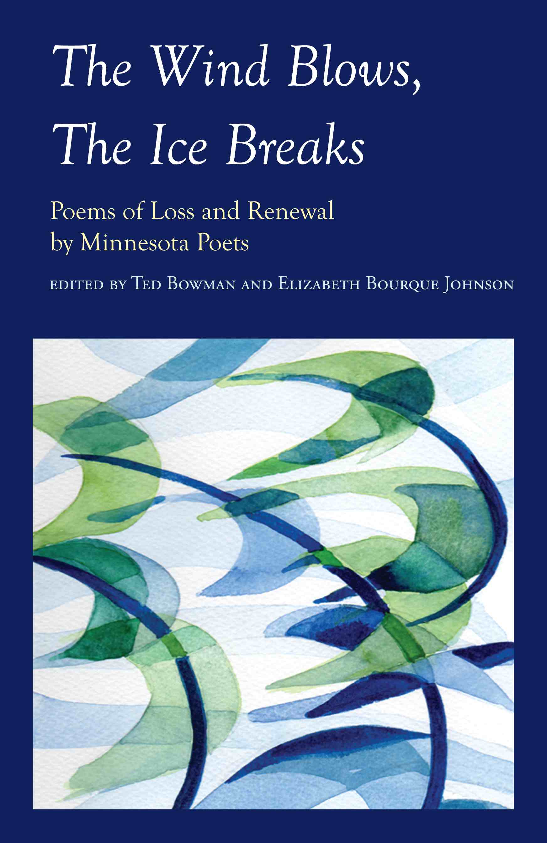 The Wind Blows, the Ice Breaks book cover